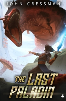 The Last Paladin 4: A LitRPG Adventure