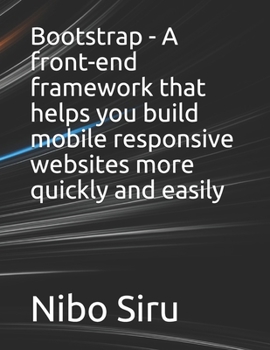 Paperback Bootstrap - A front-end framework that helps you build mobile responsive websites more quickly and easily Book