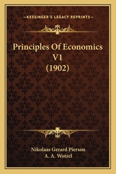 Paperback Principles Of Economics V1 (1902) Book