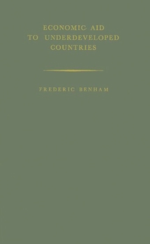 Hardcover Economic Aid to Underdeveloped Countries Book