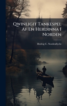 Hardcover Qwinligit Tankespel Af En Herdinna I Norden Book