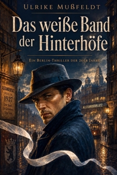 Das weiße Band der Hinterhöfe