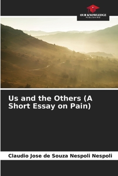 Paperback Us and the Others (A Short Essay on Pain) Book