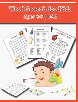 Paperback Word Searches for Kids Ages 6-9 9-12: Word Find for Kids, Improve Spelling, Vocabulary and Memory for Kids! [Large Print] Book