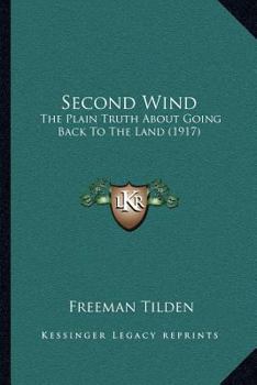 Paperback Second Wind: The Plain Truth About Going Back To The Land (1917) Book