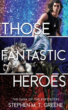 Paperback Those Fantastic Heroes Book