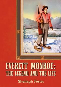 Paperback Everett Monroe, the Legend and the Life Book
