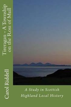 Paperback Tireragan - A Township on the Ross of Mull Book