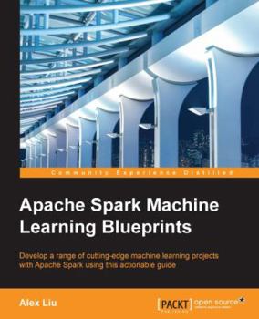 Paperback Apache Spark Machine Learning Blueprints Book