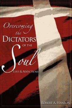 Paperback Overcoming the Dictators of the Soul Book