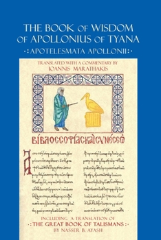 Paperback The Book of Wisdom of Apollonius of Tyana: Apotelesmata Apollonii Book