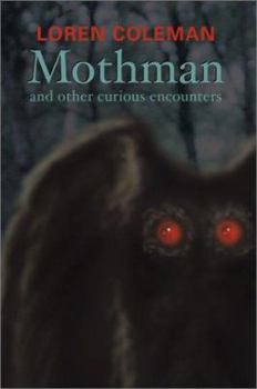 Paperback Mothman and Other Curious Encounters Book
