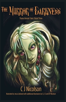 The Mirror of Darkness (The Thane Amulet Tales)