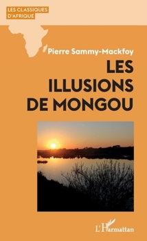 Paperback Les illusions de Mongou [French] Book