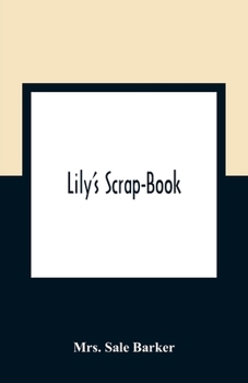 Paperback Lily'S Scrap-Book Book