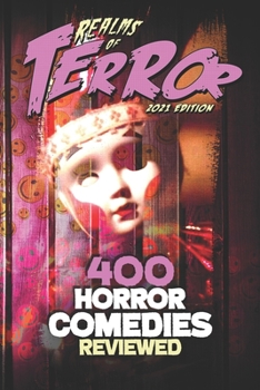 400 Horror Comedies Reviewed (Realms of Terror 2021