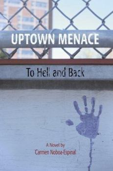 Paperback Uptown Menace: To Hell and Back Book