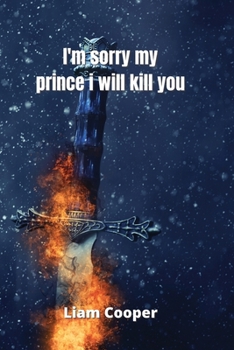 Paperback i'm sorry my prince i will kill you Book