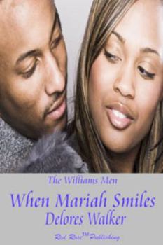 Paperback When Mariah Smiles (Williams Men) Book