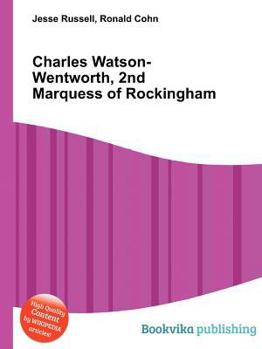 Charles Watson-Wentworth, 2nd Marquess of Rockingham