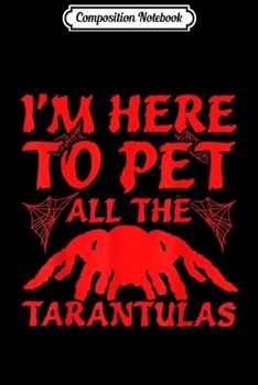 Paperback Composition Notebook: Spooky Spider Tarantulas Journal/Notebook Blank Lined Ruled 6x9 100 Pages Book