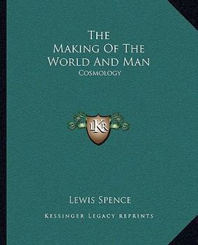 Paperback The Making Of The World And Man: Cosmology Book