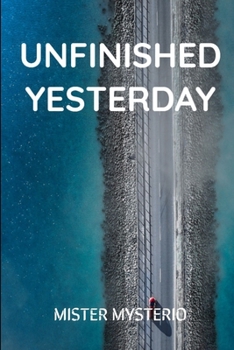 Paperback Unfinished Yesterday Book