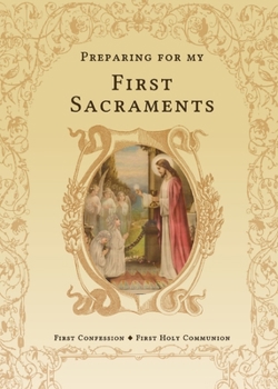 Paperback Preparing for My First Sacraments: First Confession and First Holy Communion Book