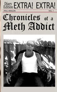 Paperback Chronicles of a Meth Addict Book