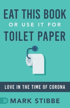 Paperback Eat This Book or Use it for Toilet Paper: Love in the Time of Corona Book