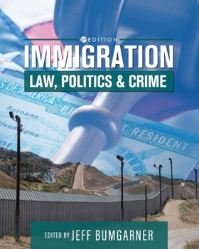 Paperback Immigration: Law, Politics, and Crime Book