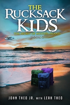 Paperback The Rucksack Kids: The Secret of Mystery Island Book