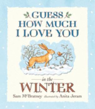 Guess How Much I Love You in the Winter - Book  of the Little Nutbrown Hare