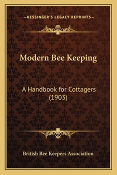 Paperback Modern Bee Keeping: A Handbook for Cottagers (1903) Book