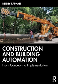 Paperback Construction and Building Automation: From Concepts to Implementation Book