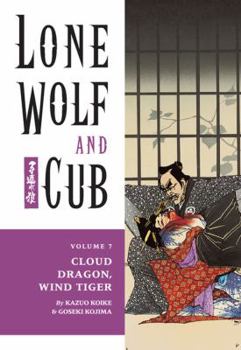 Paperback Lone Wolf and Cub Volume 7: Cloud Dragon, Wind Tiger Book