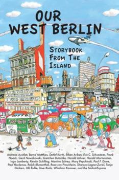 Paperback Our West Berlin: Storybook From The Island Book