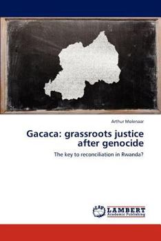 Paperback Gacaca: Grassroots Justice After Genocide Book