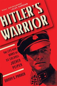 Paperback Hitler's Warrior: The Life and Wars of SS Colonel Jochen Peiper Book