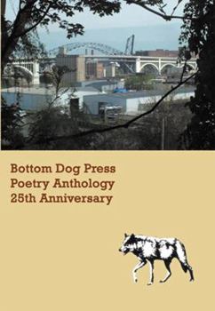 Paperback Bottom Dog Press Poetry Anthology: 25th Anniversary Book