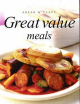 Paperback Great Value Meals (Fresh & Tasty) Book