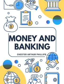 Paperback Money And Banking: Selected And Adapted Book