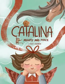 Paperback Catalina: Mighty and Fierce! Book