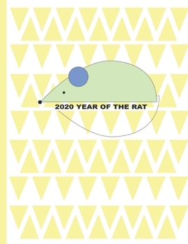 Year of the Rat: 2020 Chinese Zodiac Notebook | Composition Notebook 8.5x11 inches 110 Pages Wide Ruled Lined Paper for Men, Women, Teenagers, Teens, ... and Students (Happy Year of 2020 Journal)