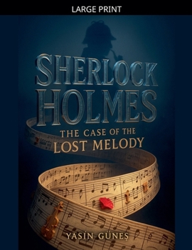 Paperback Sherlock Holmes - The Case of the Lost Melody [Large Print] Book