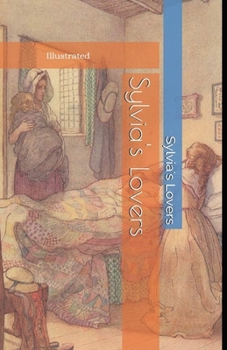 Paperback Sylvia's Lovers Illustrated Book