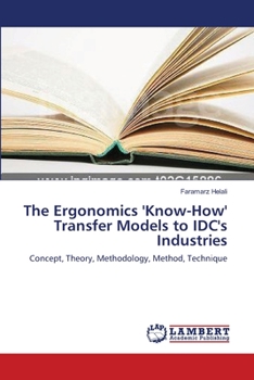 Paperback The Ergonomics ''Know-How'' Transfer Models to IDC''s Industries Book