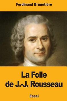 Paperback La Folie de J.-J. Rousseau [French] Book