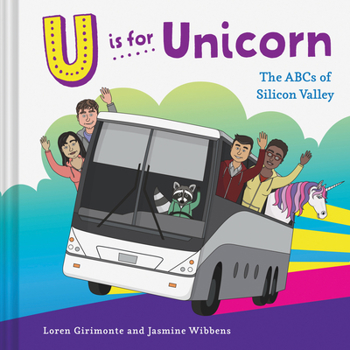 Hardcover U Is for Unicorn: The ABCs of Silicon Valley Book