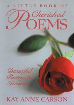 Hardcover A Little Book of Cherished Poems: Beautiful Poetry to Treasure Book